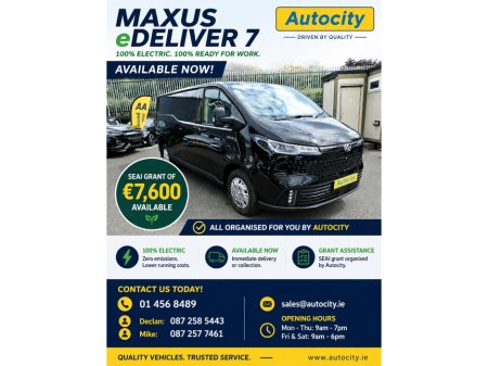 2026 Maxus eDELIVER 7 €7600 SEAI Grant, 88kw, prereg